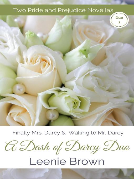 Title details for A Dash of Darcy Duo 1 by Leenie Brown - Available